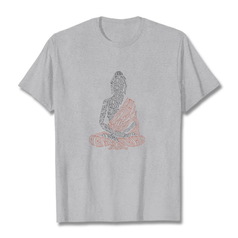 Camiseta con Buddha Stones de Buda, deja ir esa mierda - Gris claro - 2XL - image 20